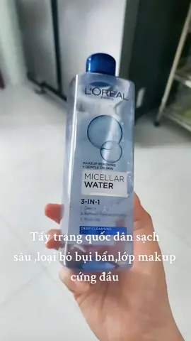#xuhuong #mypham #taytrangquocdan #tẩy trang L'oreal paris