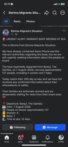 🚨 URGENT ALERT: MIGRANT BOAT MISSING AT SEA This is Ebrima from Ebrima Migrants Situation. We have already contacted Alarm Phone and the relevant authorities regarding this boat, but we are still urgently seeking information about the people on board. The boat reportedly departed from Banjul, The Gambia, on 7 August 2026, carrying approximately 127 people, including 4 women and 1 baby. Today marks their 12th day at sea, and we have not received any confirmed information about their whereabouts or safety. Their families are extremely worried and are desperately waiting for news from their loved ones. 💔 📍 Departure: Banjul, The Gambia 📅 Date: 7 August 2026 👥 People on board: Approximately 127 👩 Women: 4 👶 Baby: 1 🌊 Time at sea: 12 days I am sharing a picture of the boat they travelled on. If anyone has seen this boat, received information about it, or has any knowledge of its whereabouts, please contact us immediately. We urgently need to establish their location and confirm the safety of everyone on board. Please share this post widely. One share could help bring important information to these families. 🙏🏽 #MissingBoat #MigrantBoat #TheGambia #Banjul #Migration     