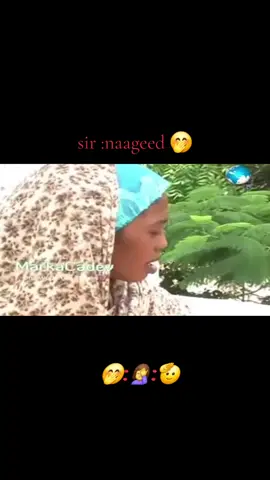 #videoviral sir :naageed 🤦‍♀️:lagama salgaaro🤭🤦‍♂️#vews_my_video_tiktok #fyp #fintirfilms 