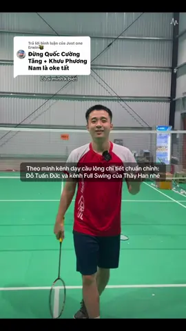 Trả lời @Just one Erwin🦥 học cầu có chọn lọc #badminton #caulong #caulongvietnam #hoccaulong #pageforyou 