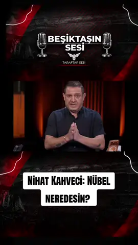 Nihat Kahveci: Nübel neredesin? #besiktasinsesi #beşiktaş #bjk #besiktas #nihatkahveci 