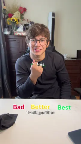 Bad better best trading edition #daytrading #daytrader #advice 