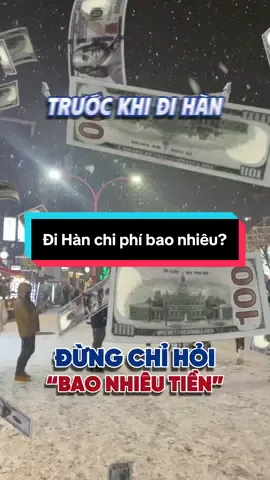 Hello hello các vợ iu của anh. Vợ nào còn đang thắc mắc về chi phí đi du học 🇰🇷 cứ inbox cho anh nhá🫶✨#duhochanquoc #duhocabm #trungtamduhocabm #abmvietnam #abmtrungtamduhoc 