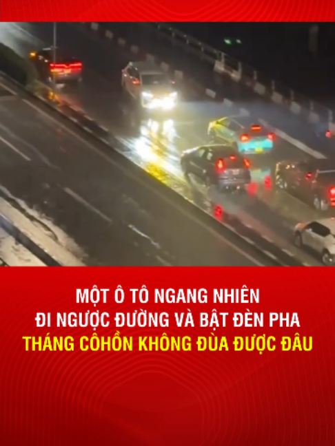 Một ô tô ngang nhiên đi ngược đường bật đèn pha, tháng côhồn không đùa được đâu #giaothong #vietnam #tiktoknews