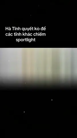 #capcut : hà tĩnh quyết ko để các tỉnh khác chiếm sportlight 