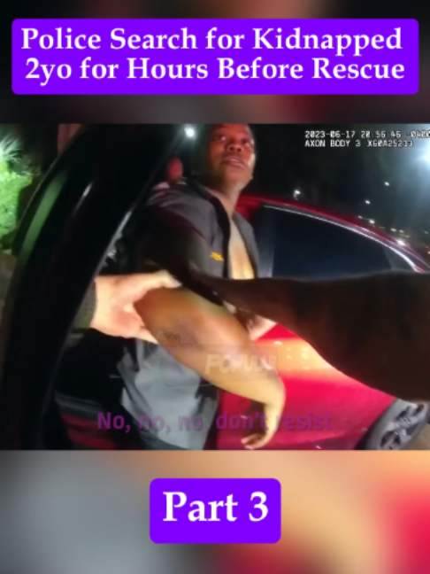 Police Search for Kidnapped 2yo for Hours Before Rescue - Part 3 #cops #bodycamcops #bodycam #police #copsoftiktok #crime