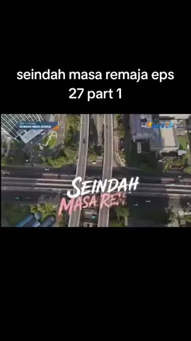 seindah masa remaja hari ini full eps 27 22 Agustus 2026 #seindahmasaremajasctv #seindahmasaremaja #sinetronterbarusctv #vidioviral #fyppppppppppppppppppppppp 