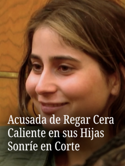 “Hay muchas mujeres testificando también que es una buena mujer, que es muy buena madre