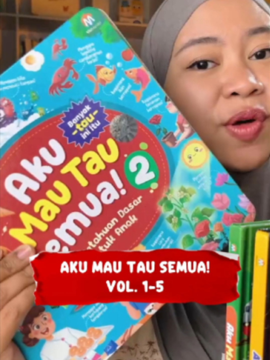 Aku Mau Tau Semua Vol 1-5, buku pengetahuan anak, buku edukasi anak #akumautausemua #bukuanak #bukupengetahuananak #bukuedukasianak #bukuensiklopediaanak