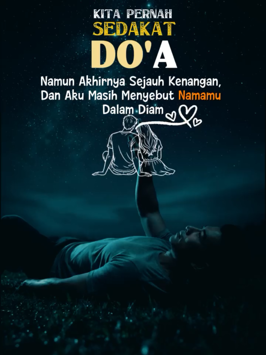 Kita pernah sedekah doa#CapCut #katakata #motivation #story #trend 