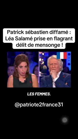 Léa Salamé prise en flagrant délit de mensonge ! #patricksebastien #patriote #pourtoiii #clash #gauche 