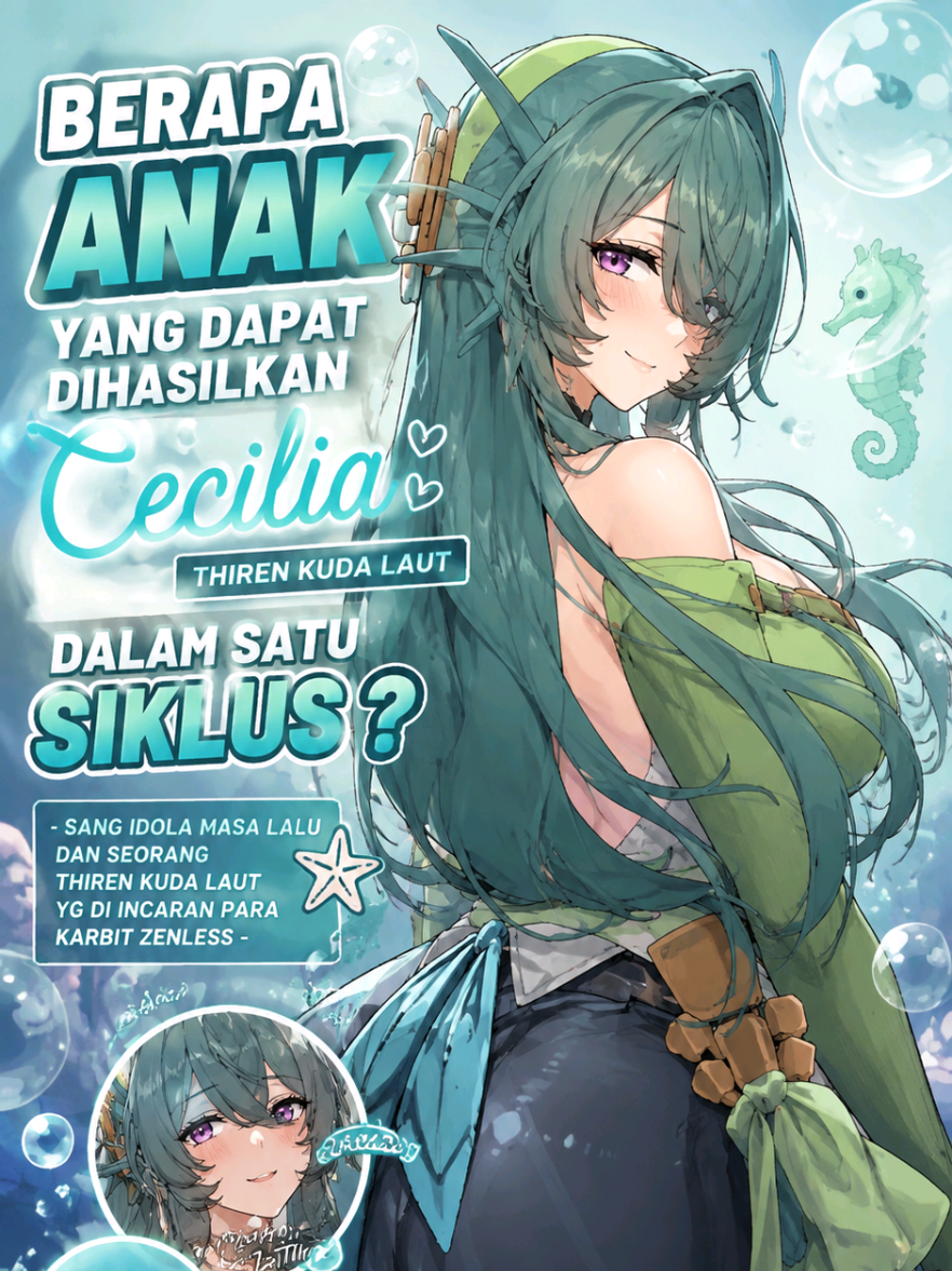 Berapa Anak yang Dapat Dihasilkan Cecilia/Thiren Kuda Laut dalam Satu Siklus? #Cecilia #zenlesszonezero #zenlesszonezeroedit #rekomendasigame #fyp 