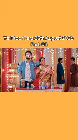 Ye Fitoor Tera 25th August 2026 Part-08 #yefitoortera 
