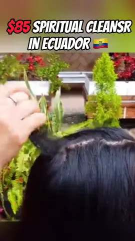 $85 SPIRITUAL CLEANSR  IN ECUADOR 🇪🇨 #asmr #spiritual #cleansr 🇪🇨