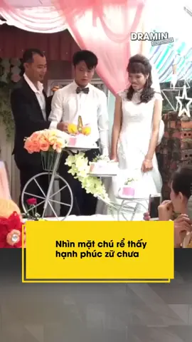 Nhìn mặt chú rể thấy hạnh phúc zữ chưa #dramin