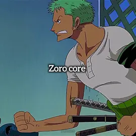 Zoro core….#onepiece #luffy #zoro #onpiececore #zorocore