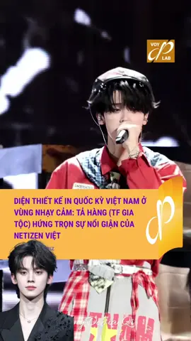 Tả Hàng diện quần in thiết kế Quốc Kỳ ở Việt Nam, netizen Việt phản đối gay gắt #tahang #tahang_zuohang_左航_🥟 #dramatiktok #tfgiatoc #xuhuongtiktok 