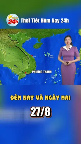 Dự báo thời tiết đêm nay và ngày mai 27/8 trên toàn quốc #thoitiet #dubaothoitiet #thoitiethomnay