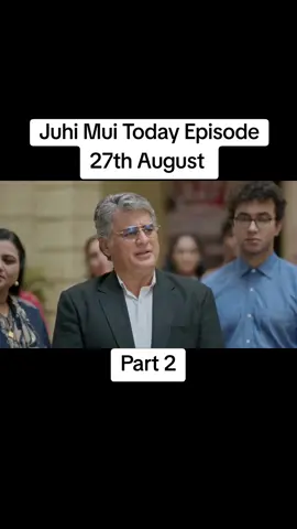 Juhi Mui Today Episode 27th August 