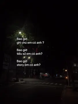 bao giờ… #caption #story #tinhyeu #tamtrang #xh 
