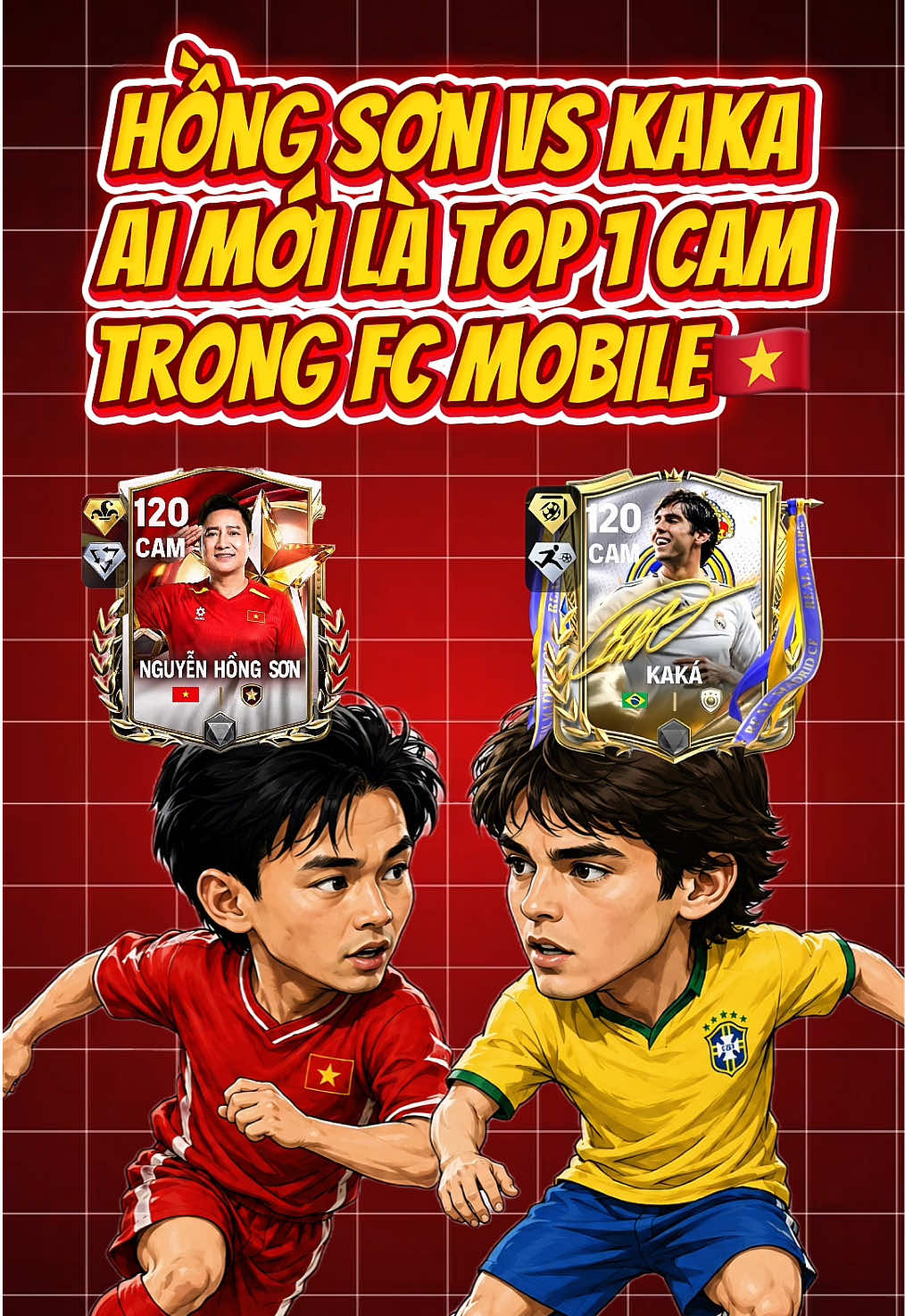 HỒNG SƠN VS KAKA AI MỚI LÀ TOP 1 CAM TRONG FC MOBILE🇻🇳 #NhaSangTaoFCM #FCMobileVN #FCM_ANS_Vietnam #SieuHeSangTao 
