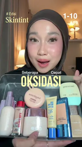 rating 1-10 seberapa paling cepat oksidasi skintint viral! #skintint #makeup 