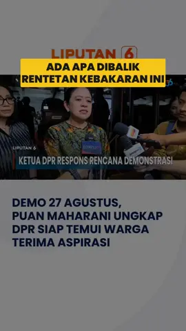 Konspirasi Kebakaran Beruntun & Penyusup Demo 27 Agustus