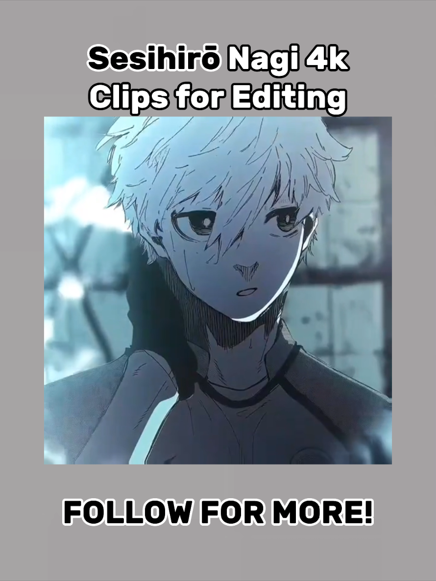 Sesihiro Nagi 4k Clips for editing #CapCut #fyp #helpful #viral #clips 