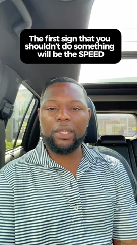 The first sign you probably shouldn’t do something will always be the speed. Slow the decision down by asking why are they in a rush? #discernment #wisdom #advice #SelfImprovement #decision 