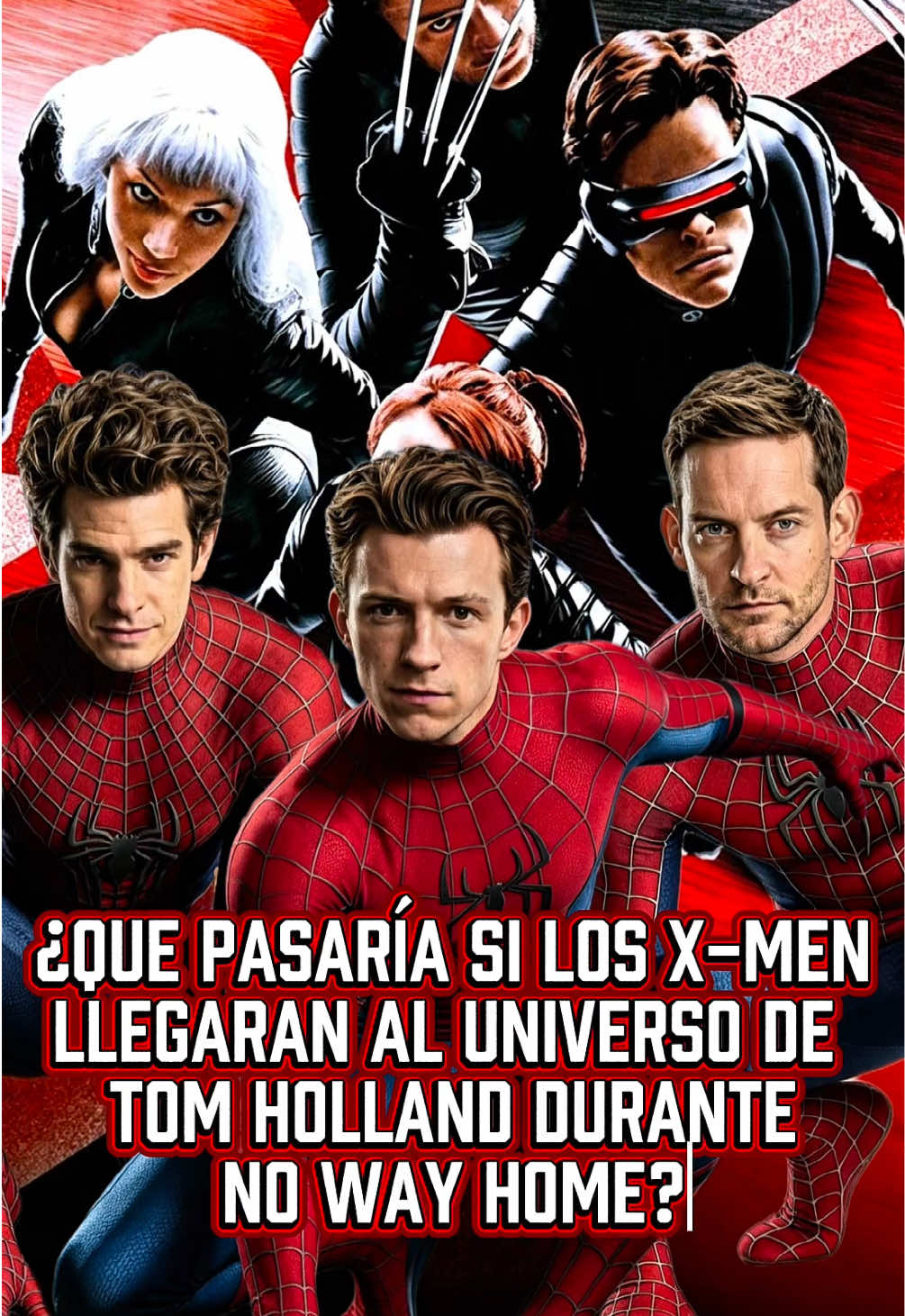 ¿Que pasaría si los x-men llegaran al universo de tom holland durante no way home? #spiderman #tobeymaguire #andrewgarfield #tomholland #xmen 