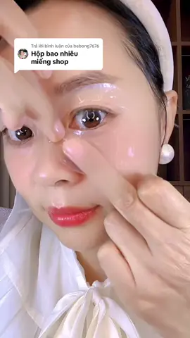 Trả lời @bebong7676 Dạ 1 hộp 60 miếng giúp cấp ẩm mờ thâm mờ nếp nhăn và bọng mắt ạ. #matna  #duongda  #thamquangmat  #bongmat  #xuhuong 