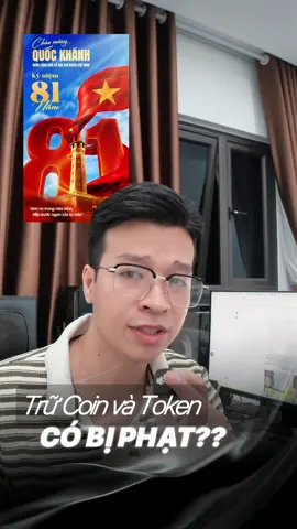 Trữ coin và token trên sàn Quốc tế sau 01/09 có bị xử phạt?  #duyitnganhang #crypto #taichinhcanhan #nghidinh284 #trending 