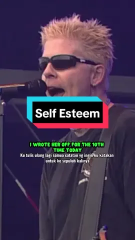 Self Esteem (1994) #theoffspring @Umar Baagil @Zen @𝗠𝗿.𝗕𝘂𝗱𝗶𝗮𝗿𝘁𝗼® #lirikterjemahan #fyp 