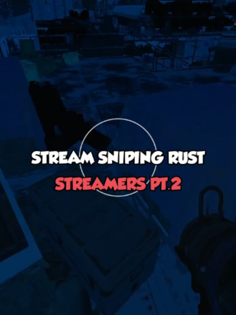 stream sniping rust streamers pt. 2#rust#rustgame#rustclips#rustcheats#rusttok