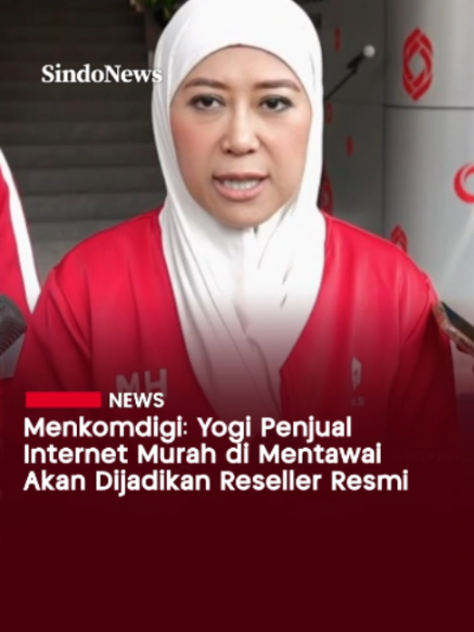 Menteri Komunikasi dan Digital (Menkomdigi) Meutya Hafid mengaku telah melakukan pembicaraan dengan Telkomsat dan Starlink terkait Yogi Gilang Arya, penjual internet murah di Desa Sikakap, Kepulauan Mentawai, Sumatera Barat. Yogi sebelumnya dituntut secara hukum atas dugaan penyelenggaraan jasa telekomunikasi tanpa izin.  