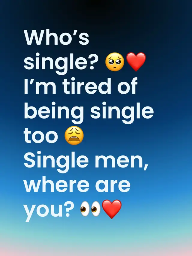 Who’s single? 🥺❤️   I’m tired of being single too 😩   Single men, where are you? 👀❤️#singlewoman #fyp #singledad #oldman #singlemom 