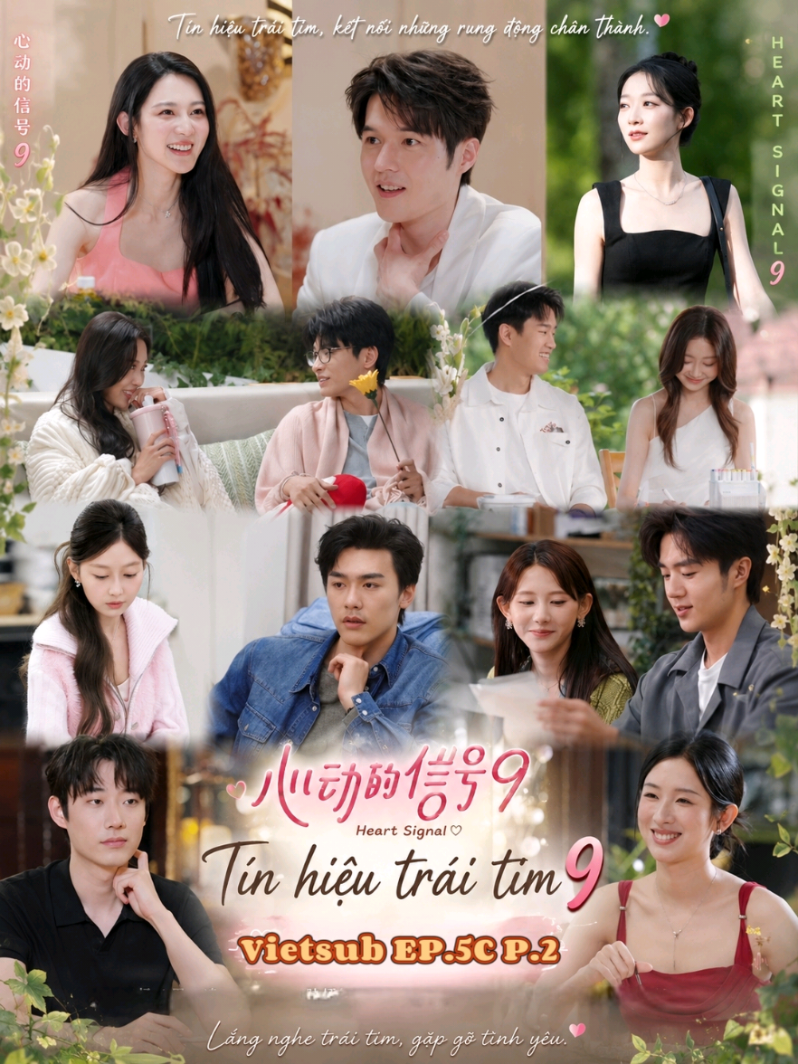 Vietsub Ep 5C Part 2 ✅ Chắc ai đó sẽ cần ✌️ #tinhieutraitim9 #心动的信号9 #heartsignal9 #datingshow 