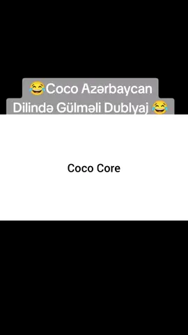 Coco core #coco #core #azerbaycandilinde #mirt #dublyaj 