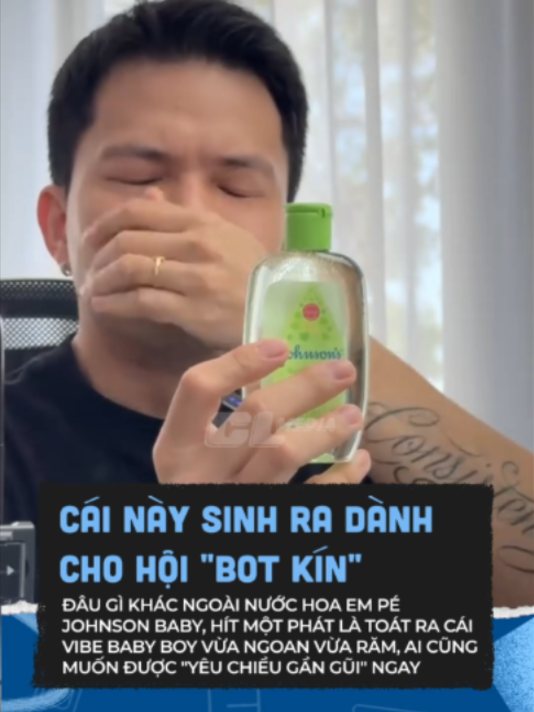 thơm như em pé #clmanly #clmedia #celebnetwork #johsonsbaby #nuochoa #nuochoaembe #contrai