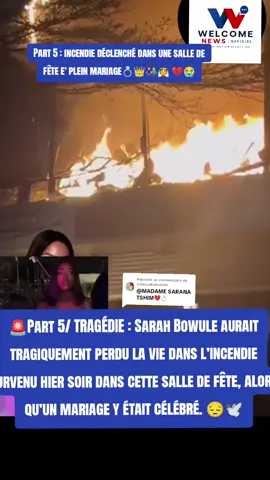Réponse à @rebeccakabasiele 🚨 TRAGÉDIE Sarah Bowule aurait tragiquement perdu la vie dans l’incendie survenu hier soir dans cette salle de fête, alors qu’un mariage y était célébré. 😔🕊️ Les circonstances exactes ainsi que le bilan définitif restent encore à confirmer.