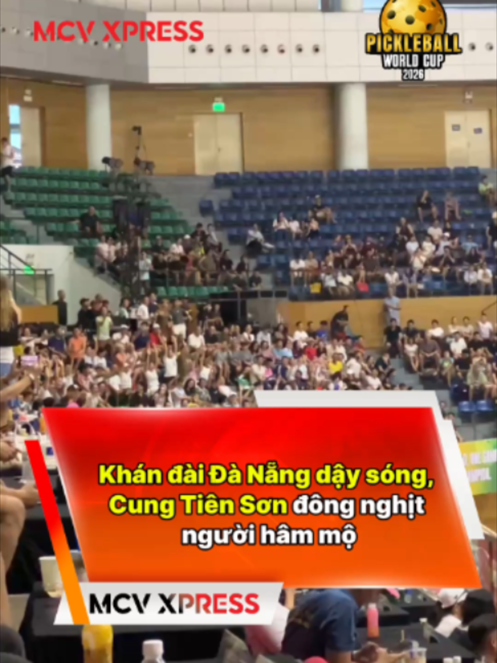 Khán đài Đà Nẵng dậy sóng, Cung Tiên Sơn đông nghịt người hâm mộ 🔥 Cung Thể thao Tiên Sơn chật kín khán giả, không khí náo nhiệt từ các khán đài tạo nên một bầu không khí sôi động cho ngày hội Pickleball World Cup 2026. Tiếng cổ vũ, những màn ăn mừng và sự cuồng nhiệt của người hâm mộ khiến khán đài Đà Nẵng liên tục dậy sóng. #MCVSport #HeinekenPickleballWorldCup2026 #ACCSportVietNam #PickleballWorldCup #MCVNetwork #MCVXpress