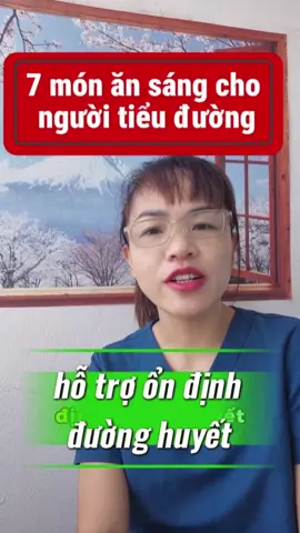7 món ăn sáng cho người tiểu đường hỗ trợ ổn định đường huyết   #khanginsulin  #tieuduongtuyp2  #glucose  #suckhoe247  #60ngaycanbangchuyenhoa 