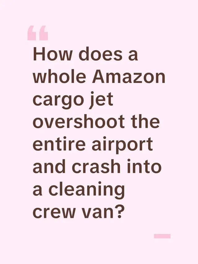 How does a whole cargo jet overshoot the entire airport and crash into a cleaning crew van? #makethisviral #amazon #fypシ゚viral 