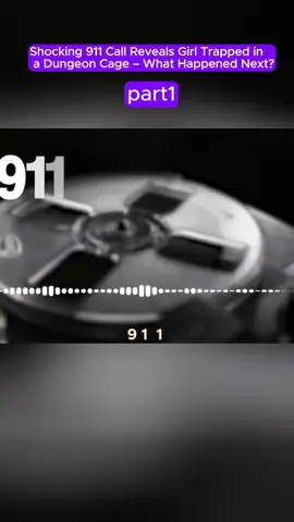 Shocking 911 Call Reveals Girl Trapped in a Dungeon Cage – What Happened Next?#mindmirror #crime #crimestory #truecrime #crimejunkie
