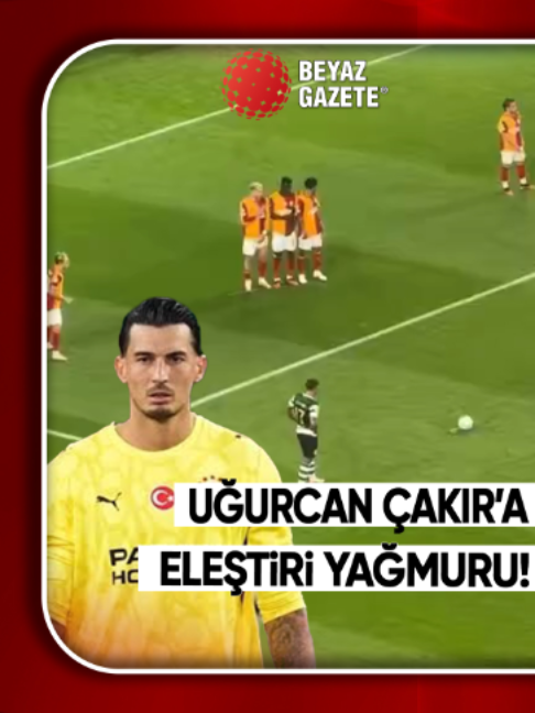 Uğurcan Çakır'ın eleştirildiği o gol: Galatasaray kalecisi Uğurcan Çakır, Sporting Lizbon karşısında yediği frikik golü sebebiyle büyük eleştiriye maruz kaldı. Sizce eleştiriler haklı mı?