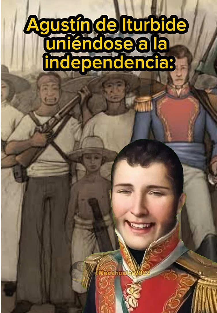 El cambio de bando de Agustín de Iturbide es uno de los giros políticos más determinantes de nuestra historia. Pasó de ser el militar más eficaz de la Corona española a convertirse en el consumador de la Independencia de México.  Durante una década, Iturbide combatió con dureza a las fuerzas de Hidalgo y Morelos para defender el dominio español. Sin embargo, en 1820 la Revolución Liberal en España restauró la Constitución de Cádiz, lo que amenazaba las estructuras de poder y los privilegios de la élite en la Nueva España. Al darse cuenta de que no podía derrotar militarmente a Vicente Guerrero en el sur, y ante el nuevo panorama político, Iturbide decidió pactar con los insurgentes. De esta alianza nació el Plan de Iguala y el Ejército Trigarante, logrando concretar la Independencia en 1821 bajo las garantías de Religión, Independencia y Unión. #HistoriaDeMexico #AprendeEnTikTok #independenciademexico #mexicanos #historia 