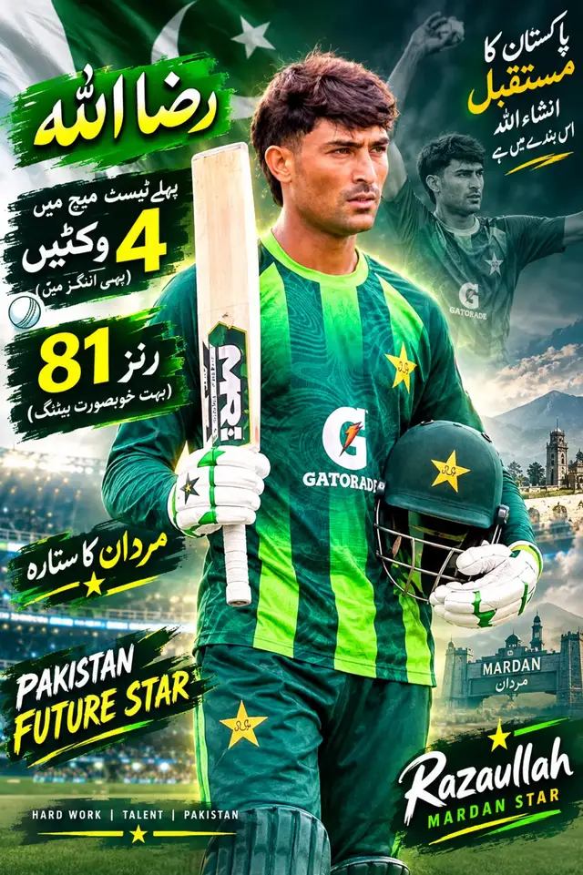 Razaullah — A Star Is Born! 🌟🇵🇰 What a magnificent Test debut! 💚 🔥 4 wickets in the first innings 🏏 Brilliant 81-run knock MashaAllah, a fearless performance full of talent and confidence. Pakistan’s future star and Mardan’s shining talent! ⭐ InshaAllah, many more memorable performances are coming. 🇵🇰💚