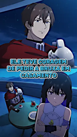 ele teve coragem de pedir a bruxa em casamento #Anime #Otaku 