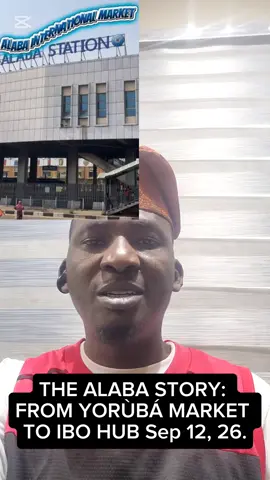 THE ALABA STORY: FROM YORÙBÁ MARKET TO IBO HUB Sep 12, 26. *So what happened? 1.  *Started*: As a Yorùbá general goods market in Ọ̀jọ́ 2.  *1975*: Ibo electronic traders began at Alaba Suuru roadside 3.  *1979*: Government relocated them to Ọ̀jọ́ to join the Yorùbá market 4.  *Today*: It has become an exclusive electronics hub dominated by Ibo traders This is how a local Yorùbá market evolved into what we now know as *Alaba International Market*. What do you think about how markets grow and change in Lagos?   Should markets remain open to all tribes, or is specialization normal?   Let’s discuss respectfully below. #oroṣunukun  #yorubanews  #yorubaculture  #viral  #fyppppppppppppppppppppppp 