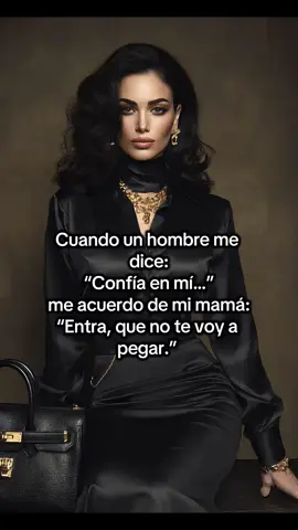 Hay frases que deberían venir con advertencia…  Porque una ya aprendió que cuando alguien dice “confía en mí”, lo mejor es revisar primero dónde está la puerta de salida. 